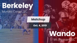 Matchup: Berkeley  vs. Wando  2019