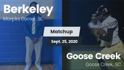 Matchup: Berkeley  vs. Goose Creek  2020