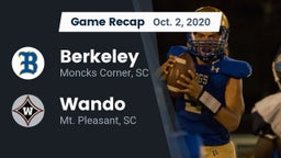 Recap: Berkeley  vs. Wando  2020