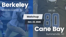 Matchup: Berkeley  vs. Cane Bay  2020