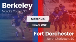 Matchup: Berkeley  vs. Fort Dorchester  2020