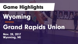 Wyoming  vs Grand Rapids Union Game Highlights - Nov. 28, 2017