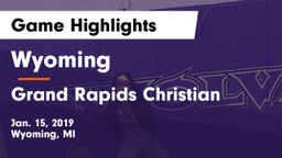 Wyoming  vs Grand Rapids Christian Game Highlights - Jan. 15, 2019
