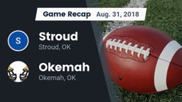 Recap: Stroud  vs. Okemah  2018