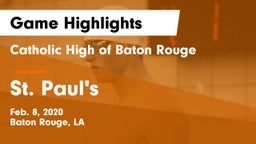 Catholic High of Baton Rouge vs St. Paul's  Game Highlights - Feb. 8, 2020