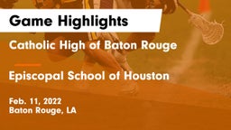 Catholic High of Baton Rouge vs Episcopal School of Houston Game Highlights - Feb. 11, 2022