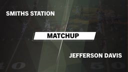Matchup: Smiths Station High vs. Jefferson Davis  2016