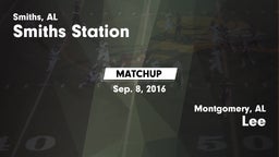 Matchup: Smiths Station High vs. Lee  2016
