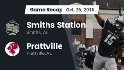 Recap: Smiths Station  vs. Prattville  2018