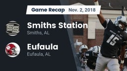 Recap: Smiths Station  vs. Eufaula  2018