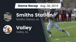 Recap: Smiths Station  vs. Valley  2019