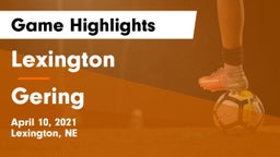 Lexington  vs Gering  Game Highlights - April 10, 2021