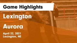 Lexington  vs Aurora  Game Highlights - April 22, 2021