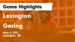 Lexington  vs Gering  Game Highlights - May 3, 2021