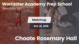 Matchup: Worcester Academy vs. Choate Rosemary Hall 2016