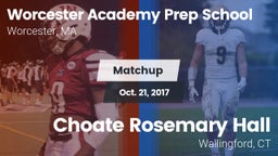 Matchup: Worcester Academy vs. Choate Rosemary Hall  2017