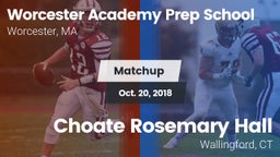 Matchup: Worcester Academy vs. Choate Rosemary Hall  2018