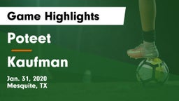 Poteet  vs Kaufman  Game Highlights - Jan. 31, 2020