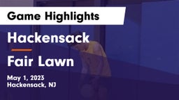 Hackensack  vs Fair Lawn  Game Highlights - May 1, 2023