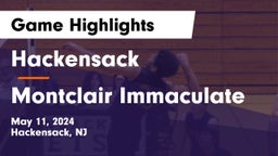 Hackensack  vs Montclair Immaculate Game Highlights - May 11, 2024