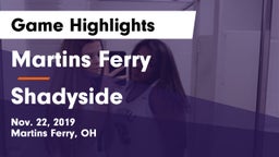 Martins Ferry  vs Shadyside  Game Highlights - Nov. 22, 2019