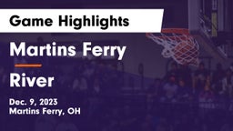 Martins Ferry  vs River  Game Highlights - Dec. 9, 2023