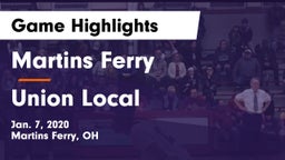 Martins Ferry  vs Union Local  Game Highlights - Jan. 7, 2020