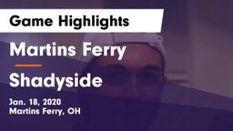 Martins Ferry  vs Shadyside  Game Highlights - Jan. 18, 2020