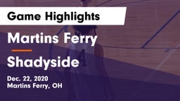 Martins Ferry  vs Shadyside Game Highlights - Dec. 22, 2020