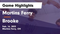 Martins Ferry  vs Brooke  Game Highlights - Feb. 16, 2023