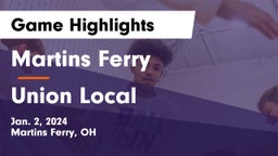 Martins Ferry  vs Union Local  Game Highlights - Jan. 2, 2024