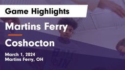 Martins Ferry  vs Coshocton  Game Highlights - March 1, 2024