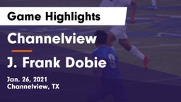 Channelview  vs J. Frank Dobie  Game Highlights - Jan. 26, 2021