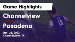 Channelview  vs Pasadena  Game Highlights - Jan. 28, 2022
