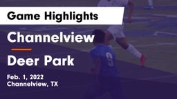 Channelview  vs Deer Park  Game Highlights - Feb. 1, 2022