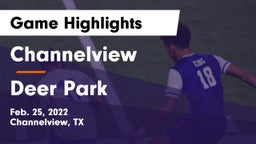 Channelview  vs Deer Park  Game Highlights - Feb. 25, 2022