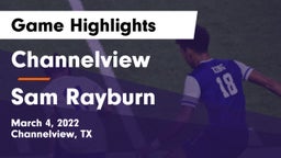 Channelview  vs Sam Rayburn  Game Highlights - March 4, 2022