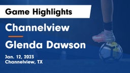 Channelview  vs Glenda Dawson  Game Highlights - Jan. 12, 2023