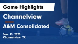 Channelview  vs A&M Consolidated  Game Highlights - Jan. 13, 2023