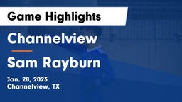 Channelview  vs Sam Rayburn  Game Highlights - Jan. 28, 2023