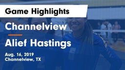 Channelview  vs Alief Hastings  Game Highlights - Aug. 16, 2019