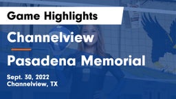 Channelview  vs Pasadena Memorial  Game Highlights - Sept. 30, 2022