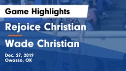 Rejoice Christian  vs Wade Christian Game Highlights - Dec. 27, 2019