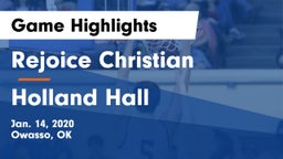Rejoice Christian  vs Holland Hall  Game Highlights - Jan. 14, 2020