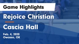 Rejoice Christian  vs Cascia Hall  Game Highlights - Feb. 4, 2020