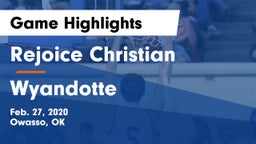 Rejoice Christian  vs Wyandotte  Game Highlights - Feb. 27, 2020