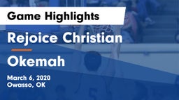 Rejoice Christian  vs Okemah  Game Highlights - March 6, 2020