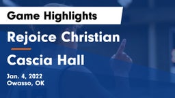 Rejoice Christian  vs Cascia Hall  Game Highlights - Jan. 4, 2022