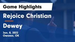 Rejoice Christian  vs Dewey  Game Highlights - Jan. 8, 2022