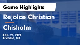 Rejoice Christian  vs Chisholm  Game Highlights - Feb. 22, 2024